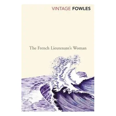 French Lieutenant's Woman - Fowles, John