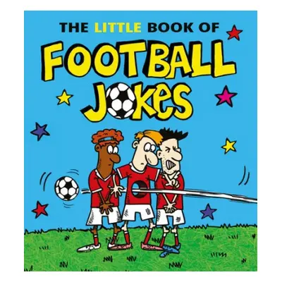 Little Book of Football Jokes - King, Joe