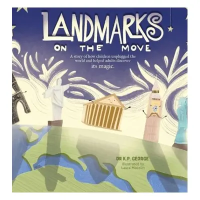 Landmarks On The Move - George, Dr K P