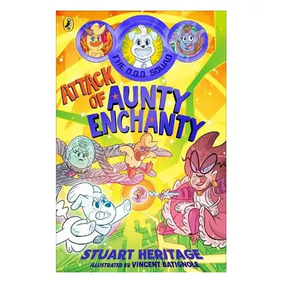 O.D.D. Squad: Attack of Aunty Enchanty - Heritage, Stuart