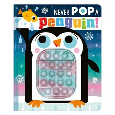 Never Pop a Penguin! - Hainsby, Christie