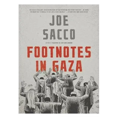 Footnotes in Gaza - Sacco, Joe