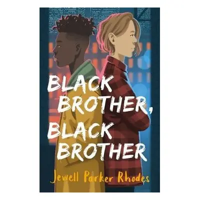 Black Brother, Black Brother - Parker Rhodes, Jewell