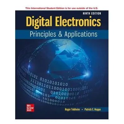 Digital Electronics: Principles and Applications ISE - Tokheim, Roger a Hoppe, Patrick