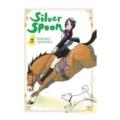 Silver Spoon, Vol. 2 - Arakawa, Hiromu