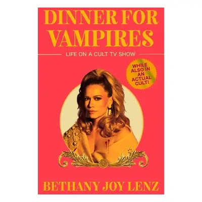 Dinner for Vampires - Lenz, Bethany Joy