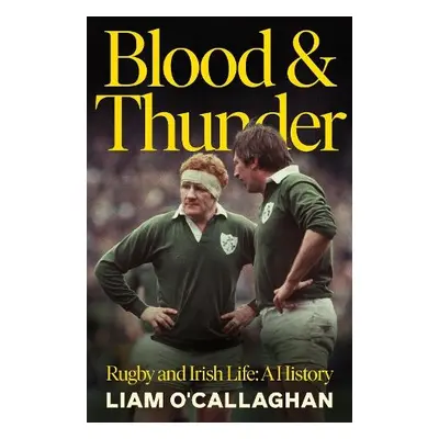 Blood And Thunder - O’Callaghan, Liam