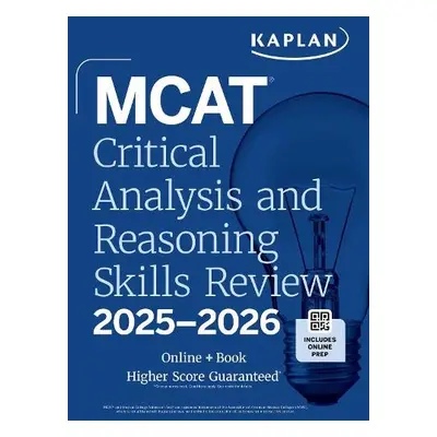 MCAT Critical Analysis and Reasoning Skills Review 2025-2026 - Kaplan Test Prep