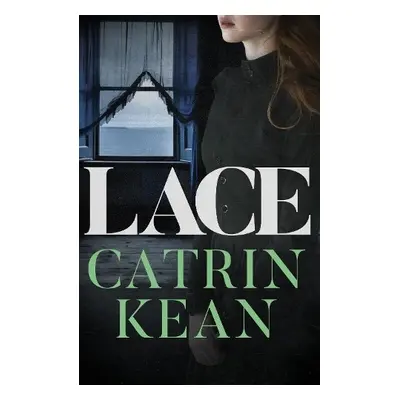 Lace - Kean, Catrin