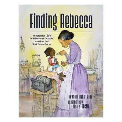 Finding Rebecca - King, Shani Mahiri