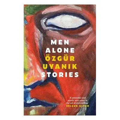 Men Alone - Uyanik, Ozgur