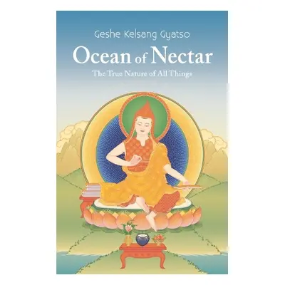 Ocean Of Nectar - Gyatso, Geshe Kelsang