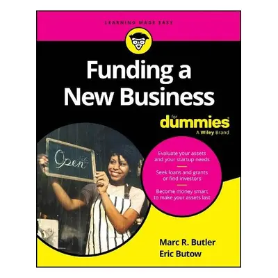 Funding a New Business For Dummies - Butler, Marc R. a Butow, Eric