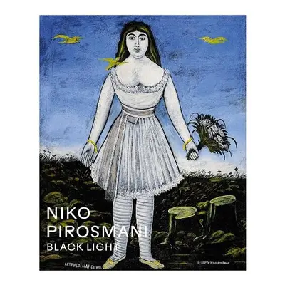 Niko Pirosmani: Black Light