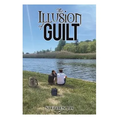 Illusion of Guilt - Jay, Stephen