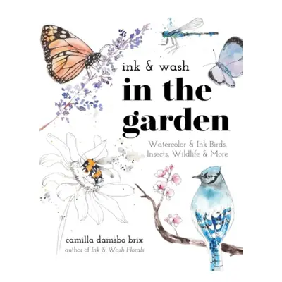 Ink a Wash in the Garden - Brix, Camilla Damsbo