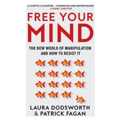 Free Your Mind - Dodsworth, Laura a Fagan, Patrick