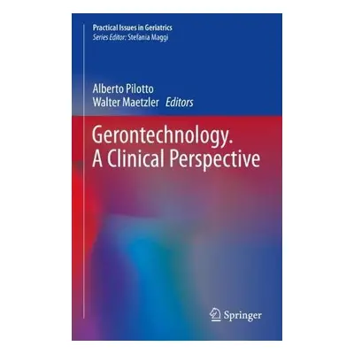 Gerontechnology. A Clinical Perspective