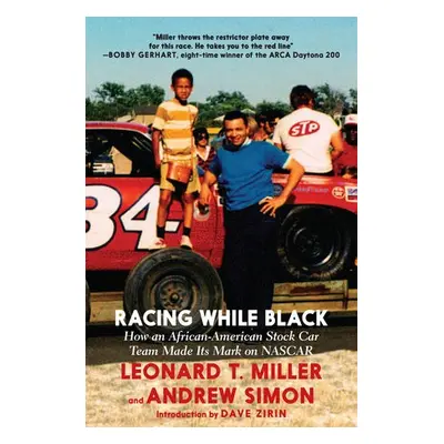 Racing While Black - Miller, Leonard T. a Simon, Andrew