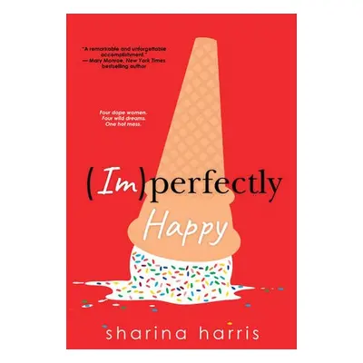 Imperfectly Happy - Harris, Sharina