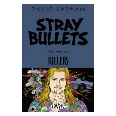 Stray Bullets Volume 6: Killers - Lapham, David