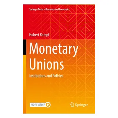 Monetary Unions - Kempf, Hubert