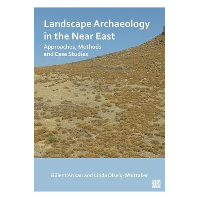 Landscape Archaeology in the Near East