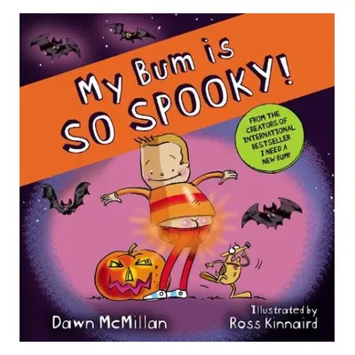 My Bum is So Spooky! (PB) - McMillan, Dawn