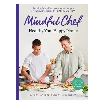 Mindful Chef - Humphries, Giles a Hopper, Myles