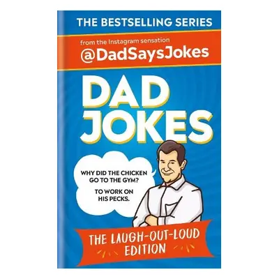 Dad Jokes: The Laugh-out-loud edition: THE NEW COLLECTION FROM THE SUNDAY TIMES BESTSELLERS - Jo