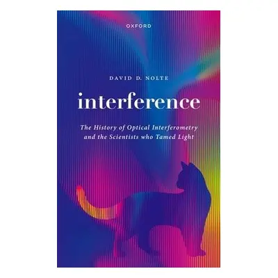 Interference - Nolte, David D. (E. M. Purcell Distinguished Professor of Physics and Astronomy)