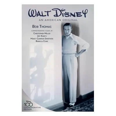 Walt Disney: An American Original, Commemorative Edition - Thomas, Bob