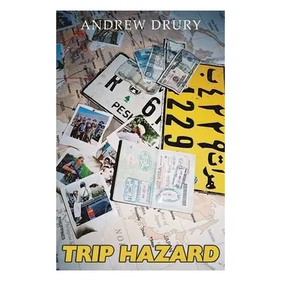 Trip Hazard - Drury, Andrew