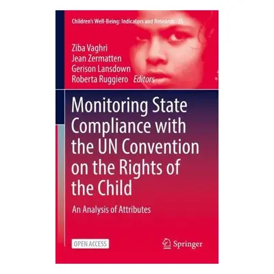 Monitoring State Compliance with the UN Convention on the Rights of the Child