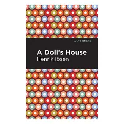 Doll's House - Ibsen, Henrik