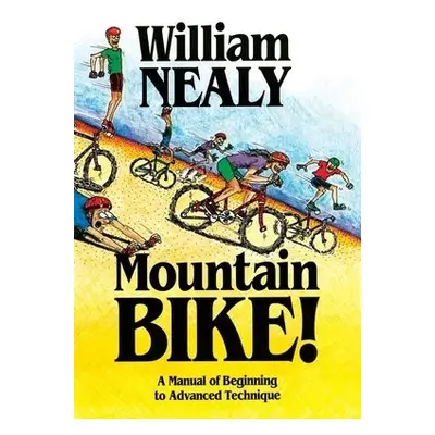 Mountain Bike! - Nealy, William