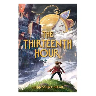 Thirteenth Hour - Sosna-Spear, Quinn