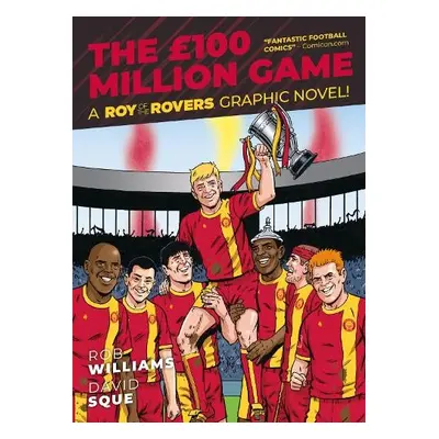 Roy of the Rovers: The 100 Million Game - Williams, Rob