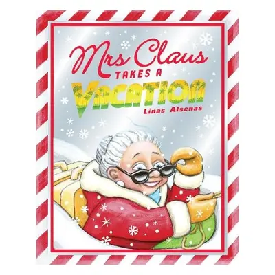 Mrs Claus Takes a Vacation - Alsenas, Linas