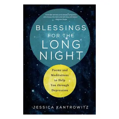 Blessings for the Long Night - Kantrowitz, Jessica