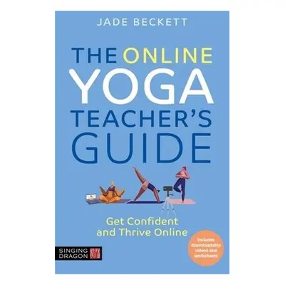 Online Yoga Teacher's Guide - Beckett, Jade