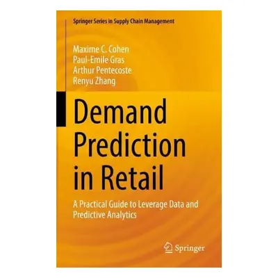 Demand Prediction in Retail - Cohen, Maxime C. a Gras, Paul-Emile a Pentecoste, Arthur a Zhang, 