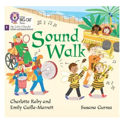 Sound Walk - Guille-Marrett, Emily a Raby, Charlotte