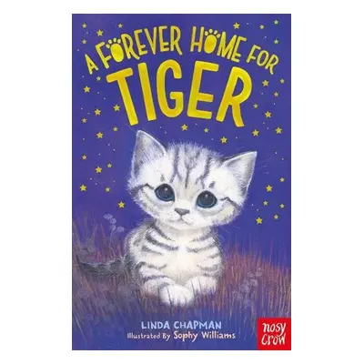 Forever Home for Tiger - Chapman, Linda