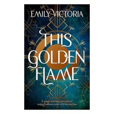 This Golden Flame - Victoria, Emily