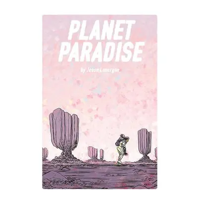 Planet Paradise - Lonergan, Jesse