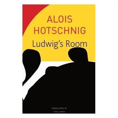 Ludwig's Room - Hotschnig, Alois