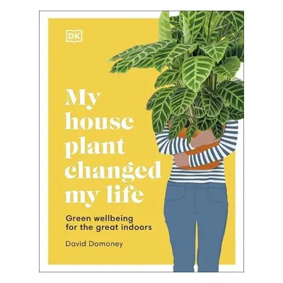 My House Plant Changed My Life - Domoney, David