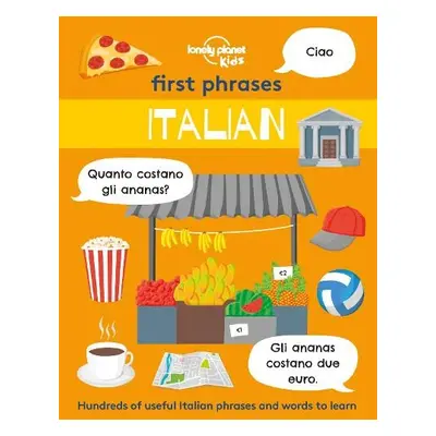 Lonely Planet Kids First Phrases - Italian - Lonely Planet Kids