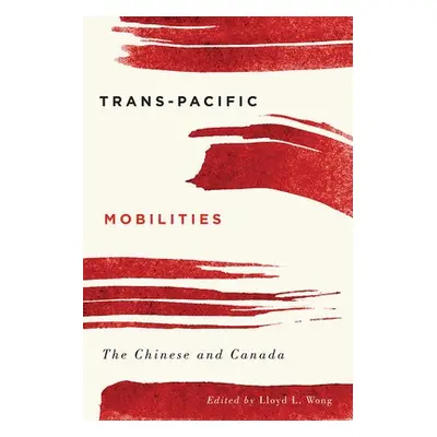 Trans-Pacific Mobilities